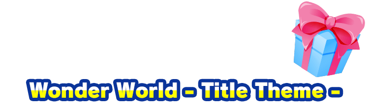 あなたがプレゼントした音楽は「Wonder World - Title Theme -」