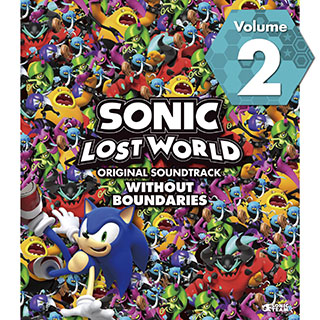 SONIC LOST WORLD ORIGINAL SOUNDTRACK  WITHOUT BOUNDARIES Vol. 2